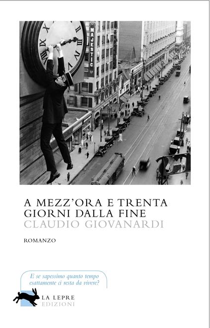 A mezz'ora e trenta giorni dalla fine - Claudio Giovanardi - ebook