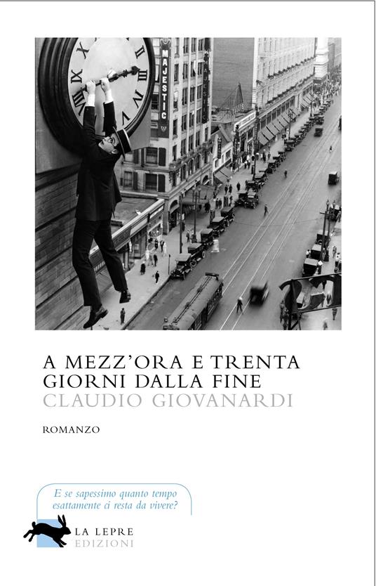 A mezz'ora e trenta giorni dalla fine - Claudio Giovanardi - ebook