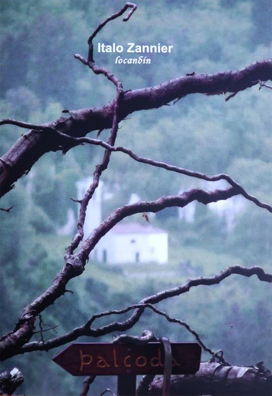 Italo Zannier. Palcoda. Ediz. italiana e inglese - copertina