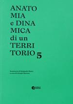 Anatomia e dinamica di un territorio. Seminario di fotografia Bauer. Vol. 5