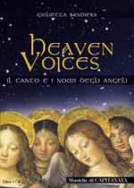 Heaven voices. Il canto ed i nomi degli angeli