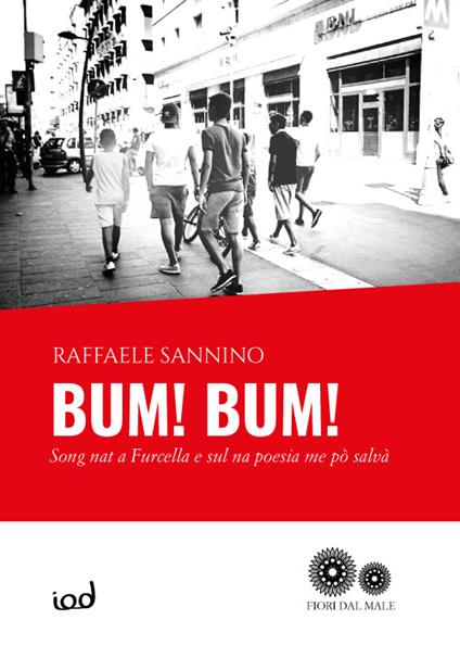 Bum! Bum! Song nat a Furcella e sul na poesia me pò salvà - Raffaele Sannino - copertina