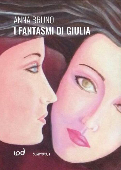 I fantasmi di Giulia - Anna Bruno - copertina