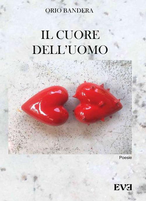 Il cuore dell'uomo - Orio Bandera - copertina