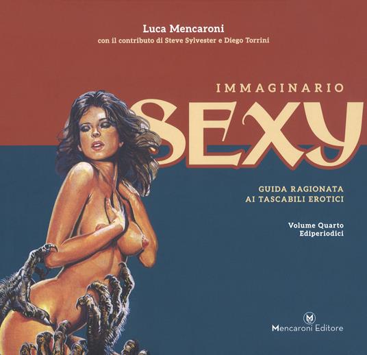 Immaginario sexy. Ediz. illustrata. Vol. 4: Ediperiodici - Luca Mencaroni - copertina