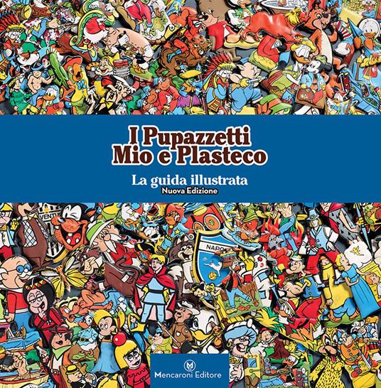 I pupazzetti Mio e Plasteco. La guida illustrata - copertina