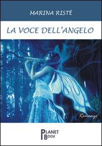 La voce dell'angelo - Marina Ristè - copertina