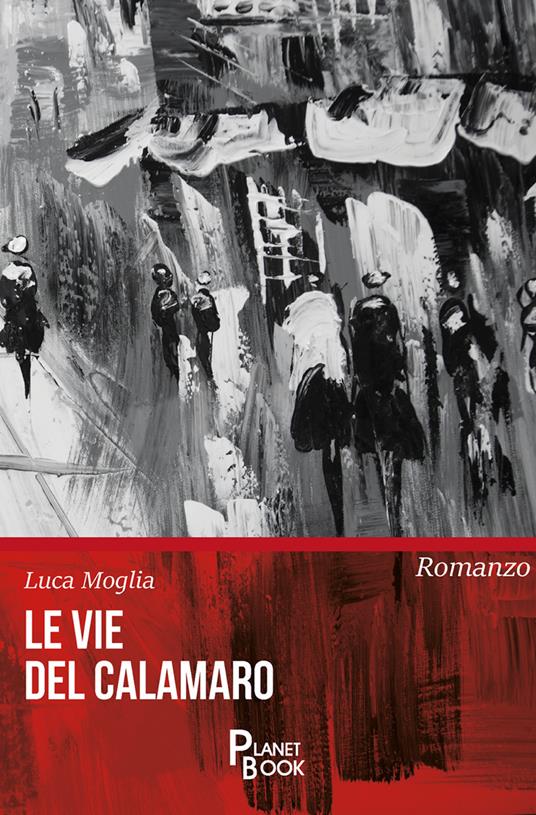 Le vie del calamaro - Luca Moglia - copertina
