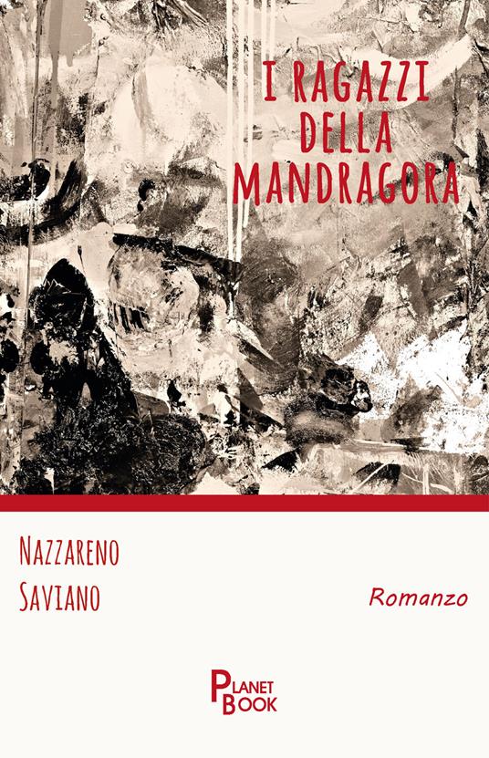 I ragazzi della Mandragora - Nazzareno Saviano - copertina