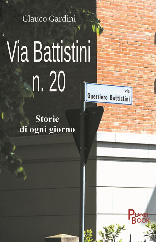 Via Battistini n. 20 - Glauco Gardini - copertina