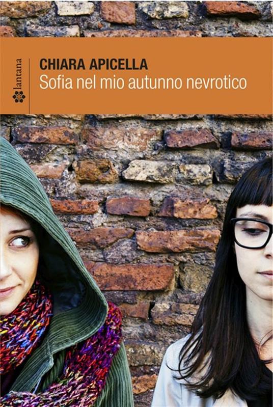 Sofie nel mio autunno nevrotico - Chiara Apicella - ebook