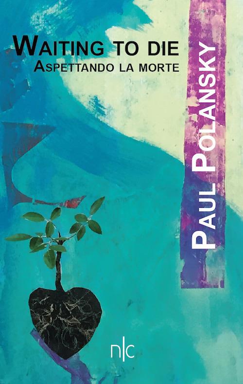 Waiting to die. Aspettando la morte - Paul Polansky - copertina