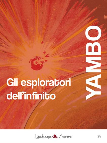 Gli esploratori dell'infinito - Yambo - copertina