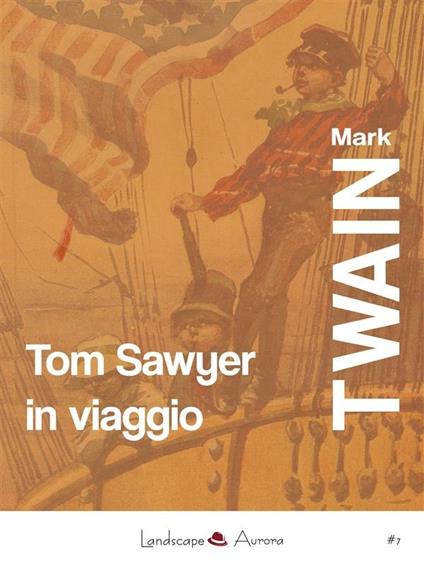 Tom Sawyer in viaggio - Mark Twain - ebook
