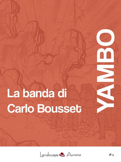 La banda di Carlo Bousset - Yambo - ebook