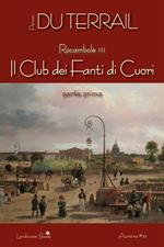 Il club dei fanti di cuori. Rocambole. Vol. 3/1