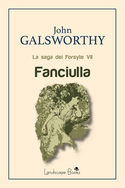 Fanciulla. La saga dei Forsyte. Vol. 7 - John Galsworthy,Guido Del Duca - ebook