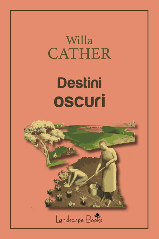 Destini oscuri - Willa Cather - copertina