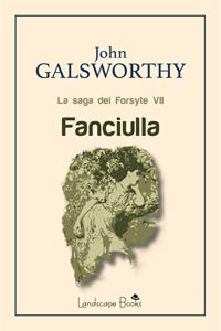 Libro Fanciulla. La saga dei Forsyte. Vol. 7 John Galsworthy