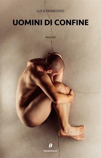 Uomini di confine - Luca Francioso - ebook
