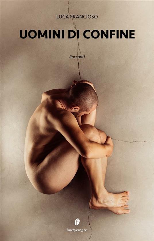 Uomini di confine - Luca Francioso - ebook
