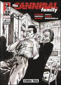 The cannibal family. Vol. 6: Corda tesa - Stefano Fantelli,Rossano Piccioni - copertina
