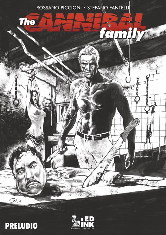 The cannibal family. Vol. 0-1: Preludio - Stefano Fantelli,Rossano Piccioni - copertina