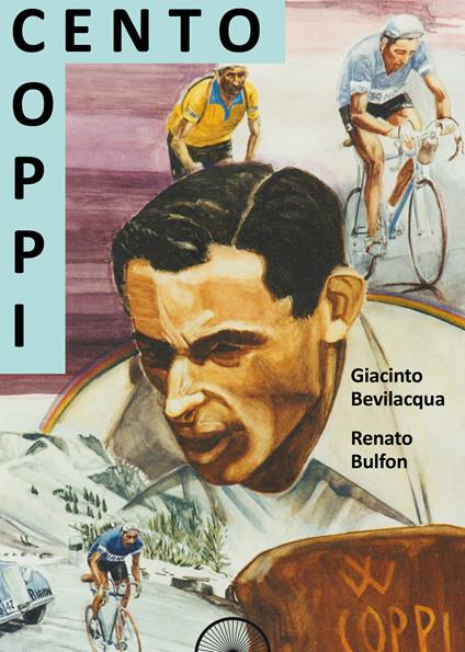 Coppi cento - Giacinto Bevilacqua,Renato Bulfon - copertina