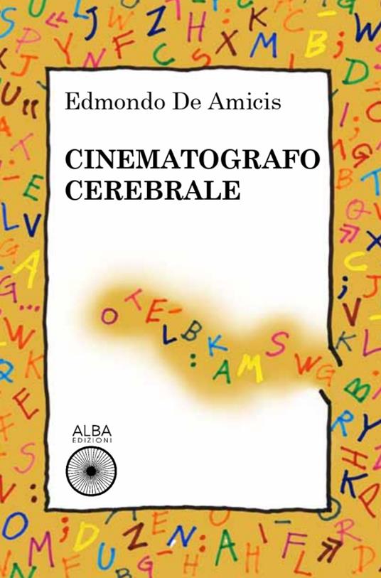 Cinematografo cerebrale - Edmondo De Amicis - copertina