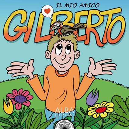 Il mio amico Gilberto - Loris Gobbo - copertina