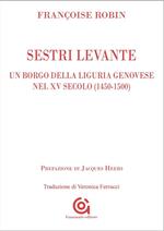 Sestri Levante, un borgo della Liguria genovese nel XV secolo (1450-1500)