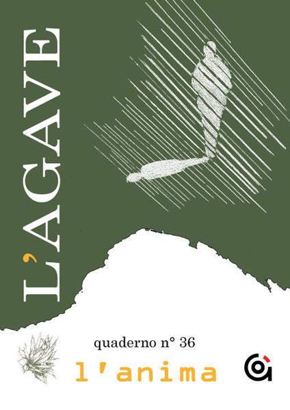 L' Agave. Quaderno. Vol. 36: anima, L'. - copertina