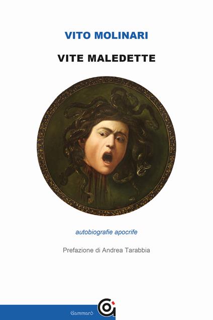 Vite maledette. Autobiografie apocrife - Vito Molinari - copertina