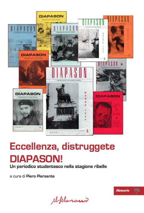 Eccellenza, distruggete Diapason! Un periodico studentesco nella stagione ribelle - copertina