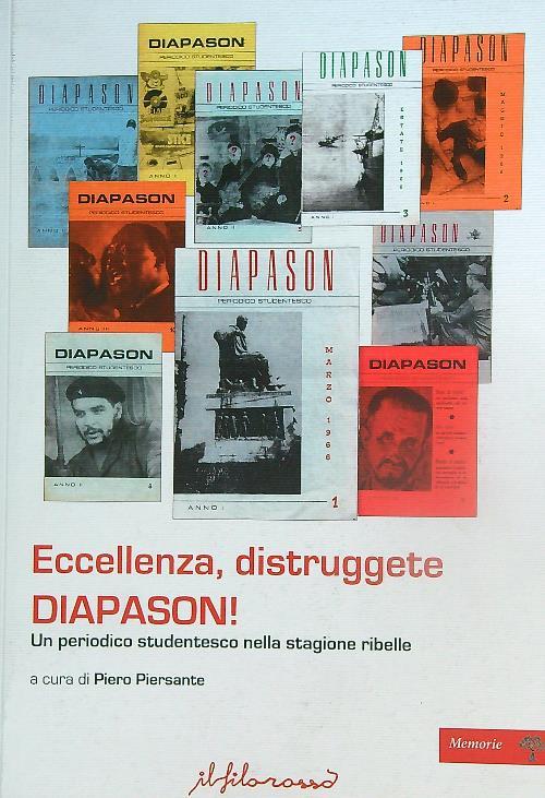 Eccellenza, distruggete Diapason! Un periodico studentesco nella stagione ribelle