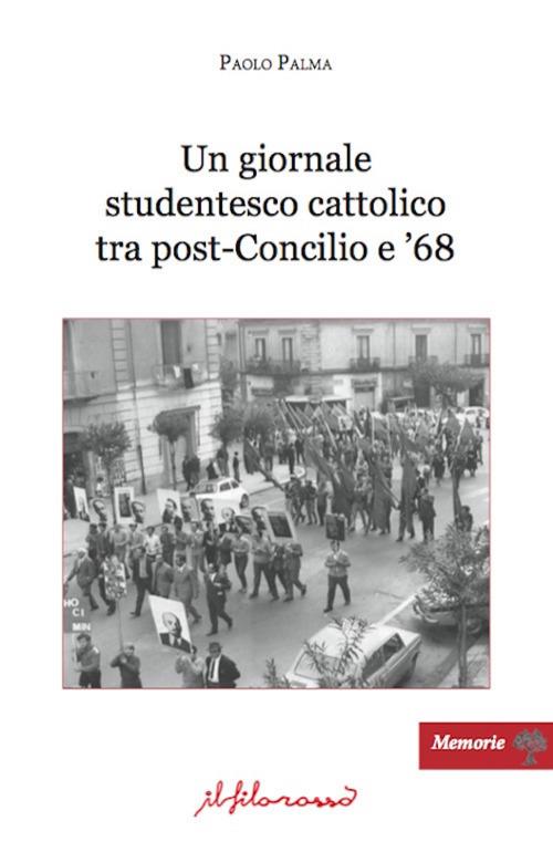 Un giornale studentesco cattolico tra post-Concilio e '68. Estratto da «Eccellenza, distruggete Diapason! Un periodico studentesco nella stagione ribelle» - Paolo Palma - copertina