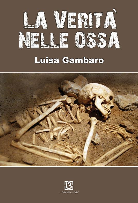 La verità nelle ossa - Luisa Gambaro - copertina
