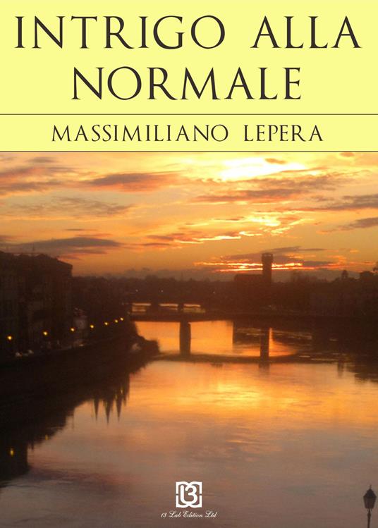 Intrigo alla Normale - Massimiliano Lepera - copertina