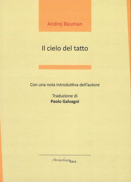 Il cielo del tatto. Testo russo a fronte - Andrej Bauman - copertina