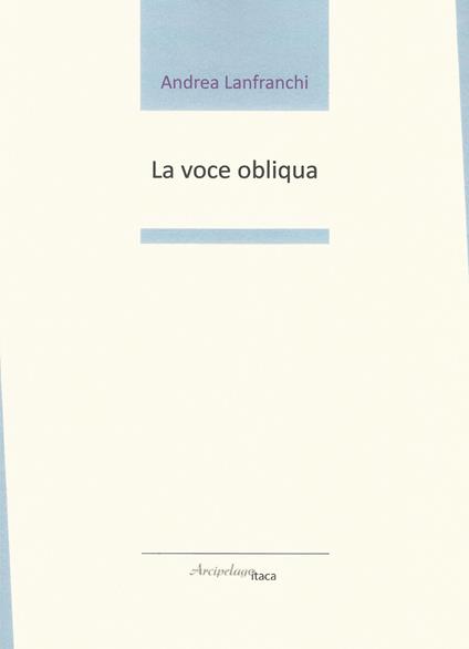 La voce obliqua - Andrea Lanfranchi - copertina