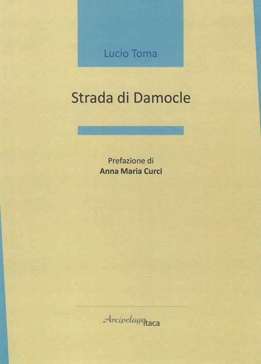Strada di Damocle - Lucio Toma - copertina