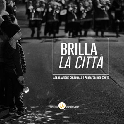 Brilla la città. Ediz. illustrata - copertina