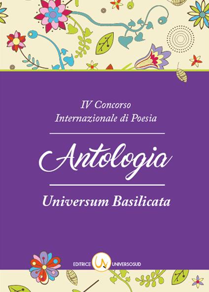 4° Concorso internazionale di poesia «Universisum Basilicata». Antologia delle opere - copertina