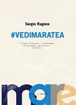 #Vedimaratea. Il mare d'inverno, la montagna, le partenze, gli arrivi. L'attesa