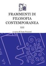 Frammenti di filosofia contemporanea. Vol. 13