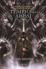 Il tempio degli abissi. The Dark Hunt. Vol. 3