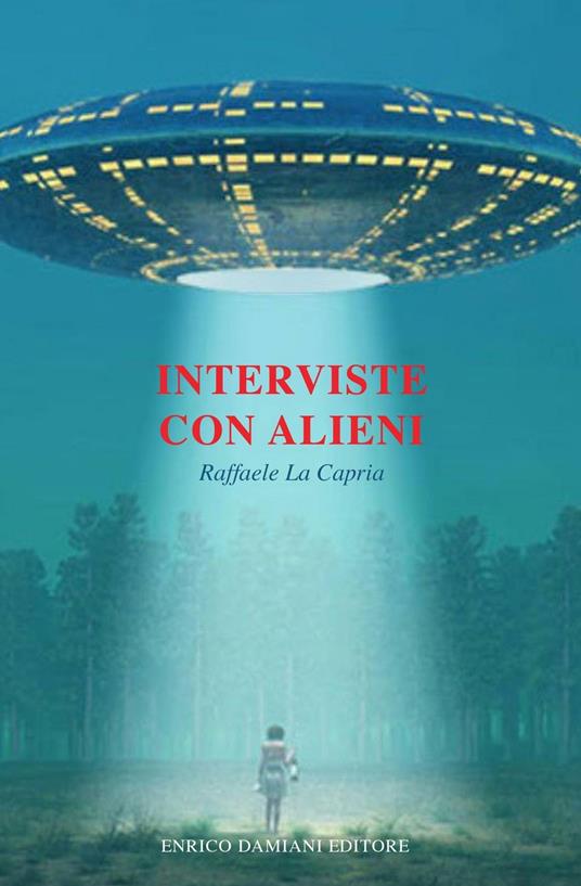 Interviste con alieni - Raffaele La Capria - copertina