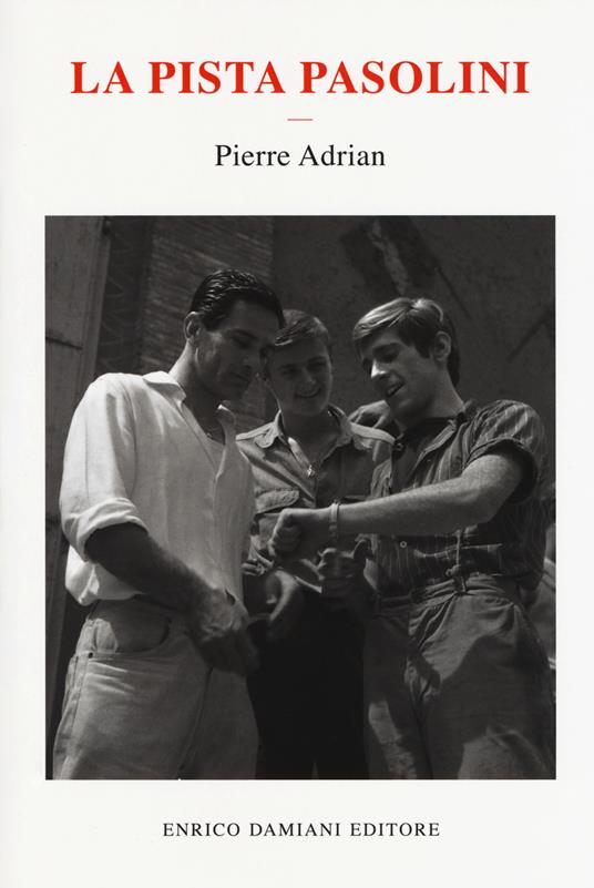 La pista Pasolini - Pierre Adrian - copertina