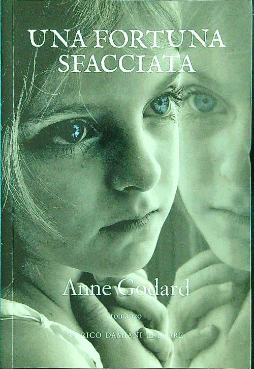 Una fortuna sfacciata