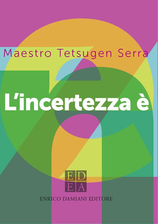 L' incertezza è zen - Tetsugen Serra - ebook